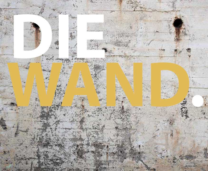 Die Wand – Individuelle Wandgestaltungen für Objekt und Architektur